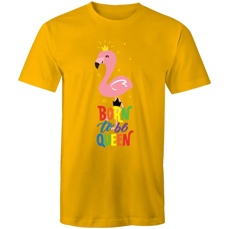Born to be Queen T-Shirt Unisex (LG040)