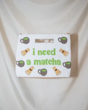 I Need A Matcha Pouch