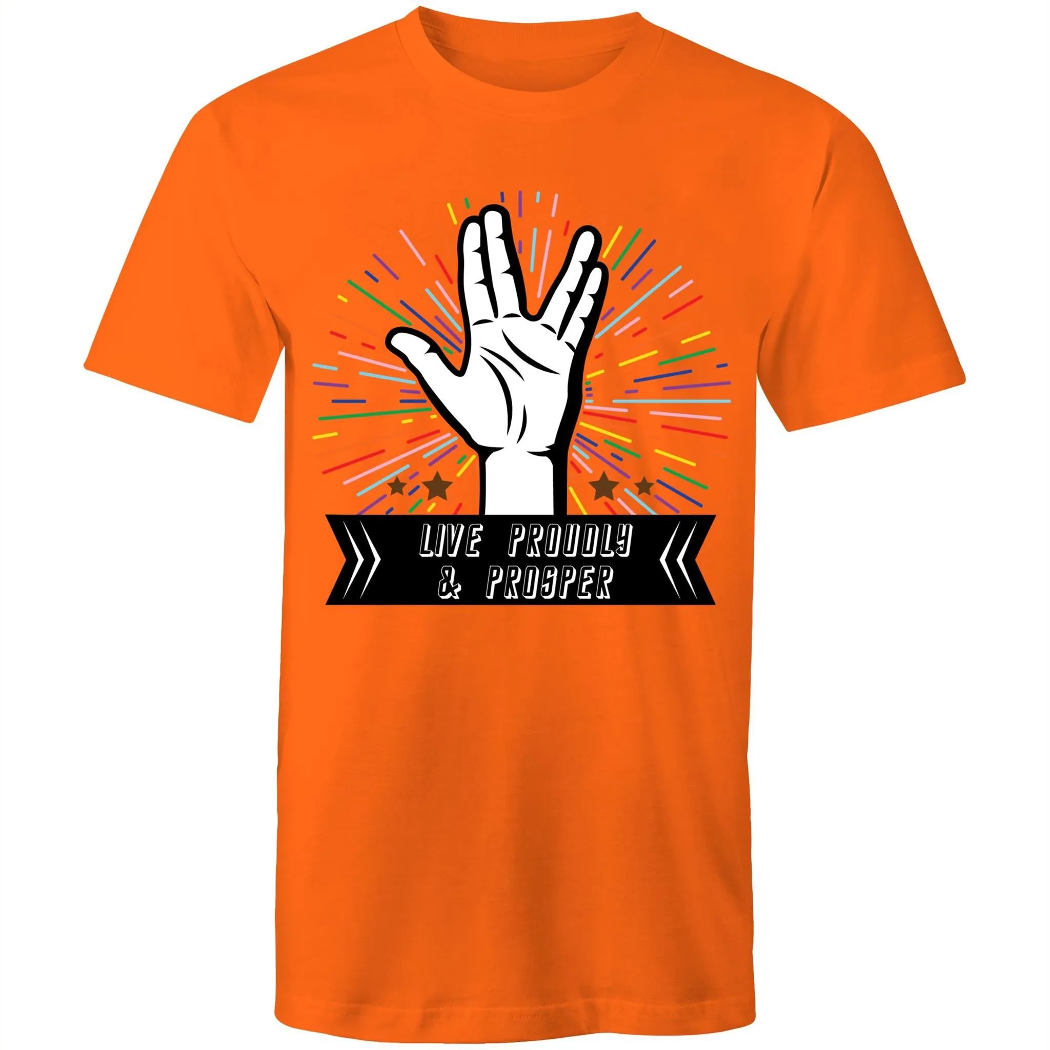 Live Proudly and Prosper T-Shirt Unisex (LG054)