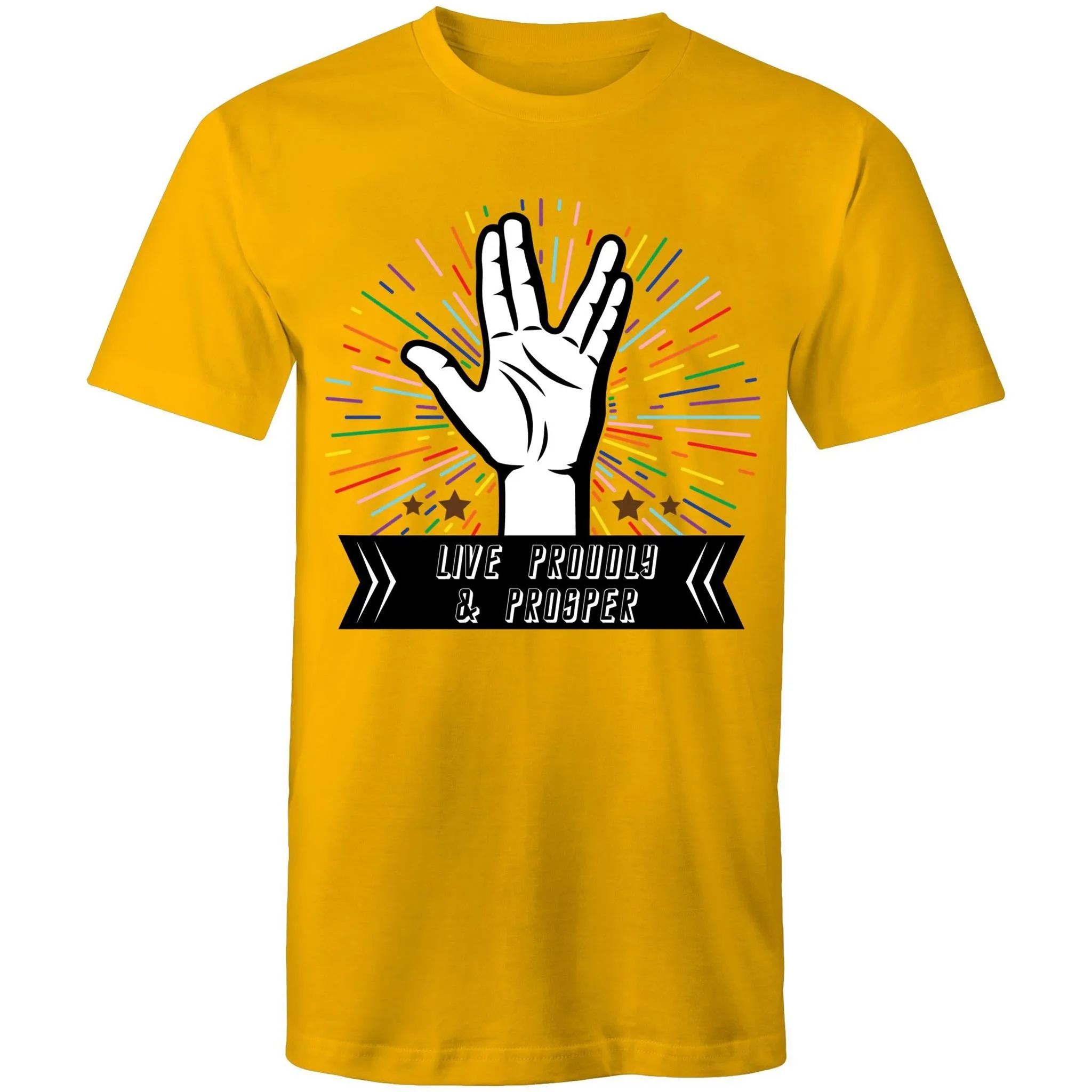 Live Proudly and Prosper T-Shirt Unisex (LG054)