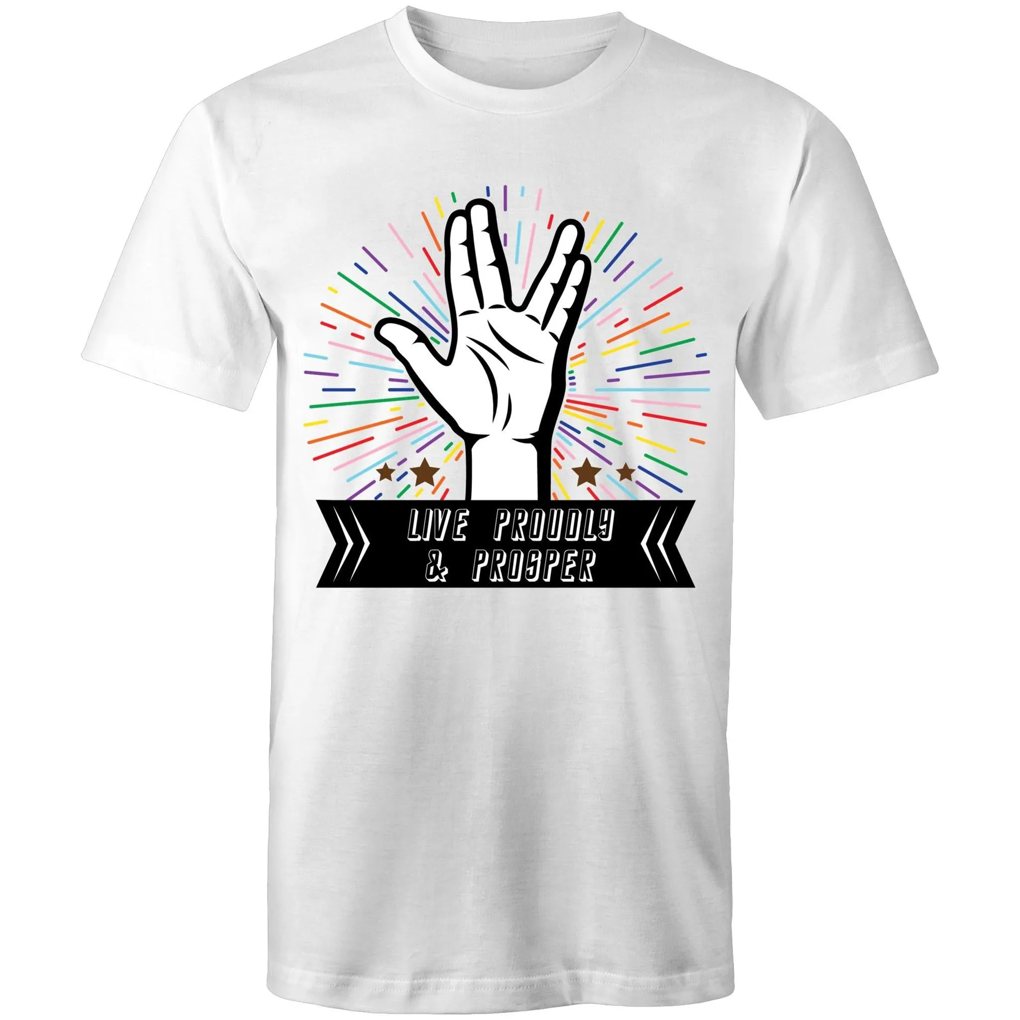 Live Proudly and Prosper T-Shirt Unisex (LG054)