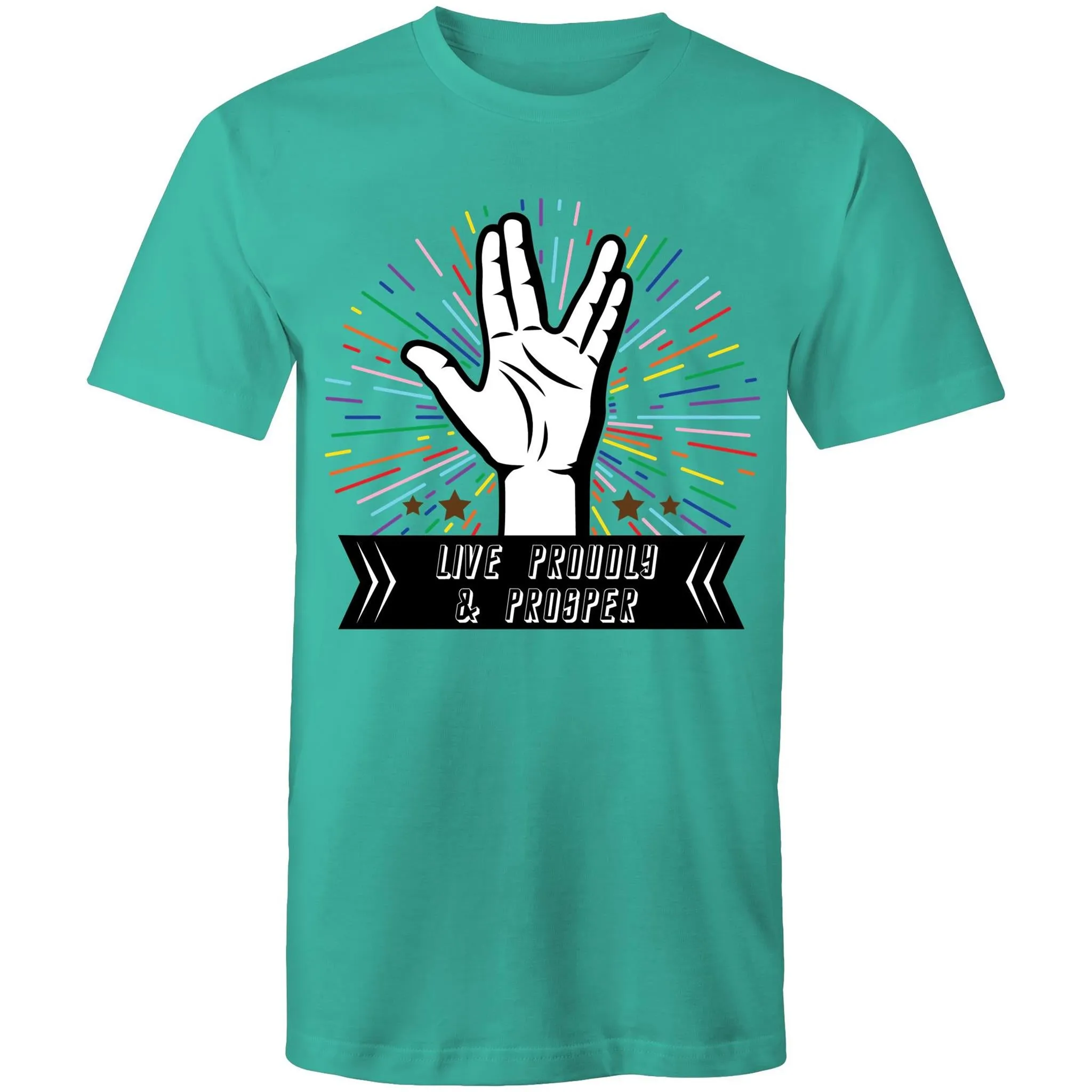 Live Proudly and Prosper T-Shirt Unisex (LG054)