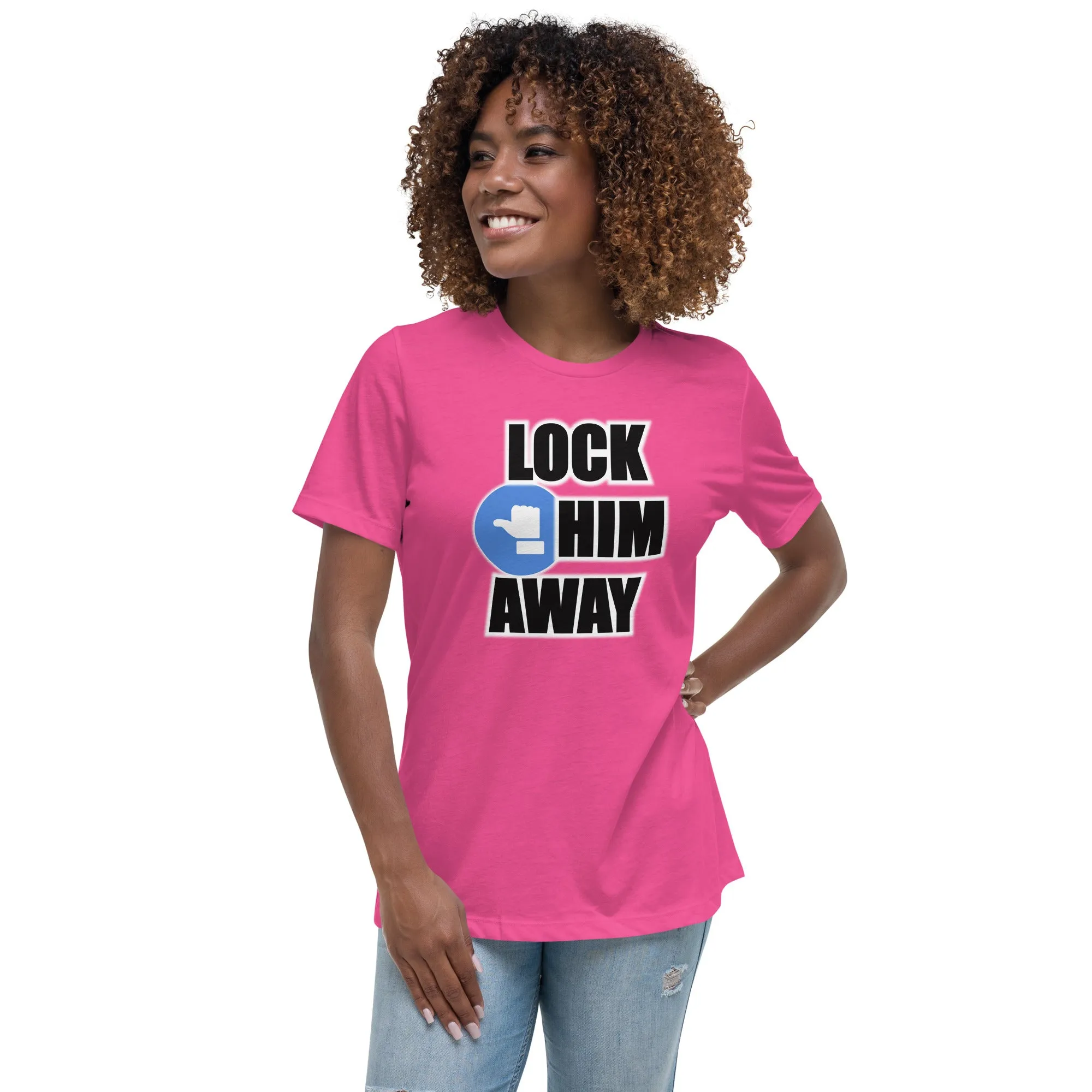 LOCK HIM AWAY Women's T-Shirt