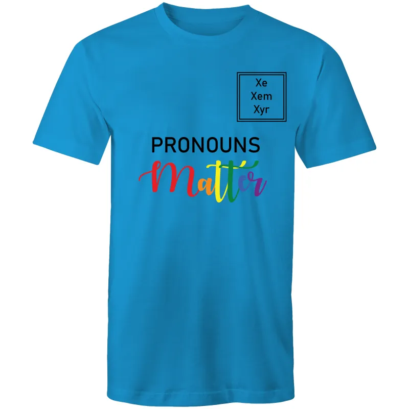 Pronouns Matter Xe Xem Xyr T-Shirt Unisex (LG027)