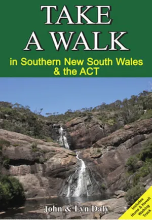 Take A Walk Take a Walk in Southern NSW and ACT Book