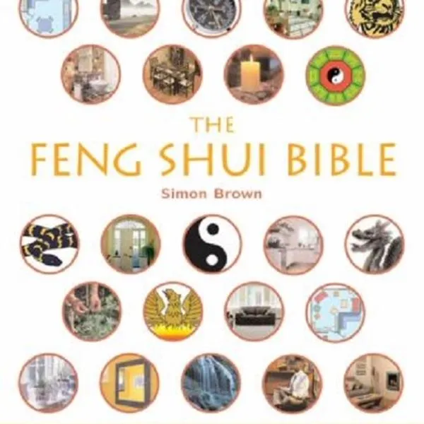The Feng Shui Bible