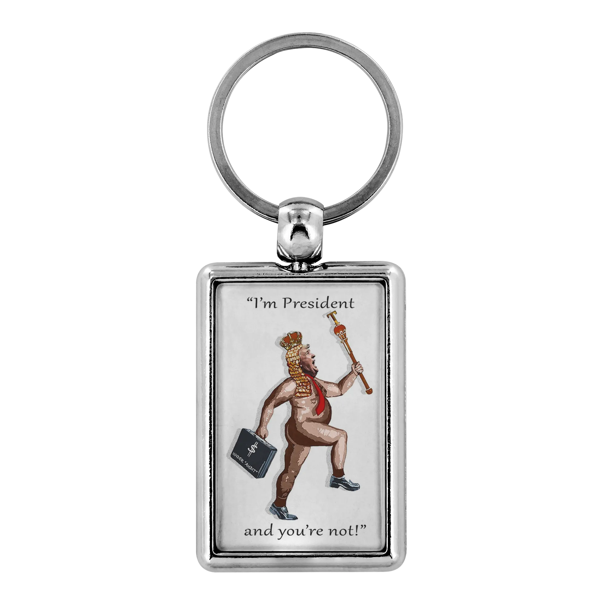 The (So-Called) President Has No Clothes (Keychain)